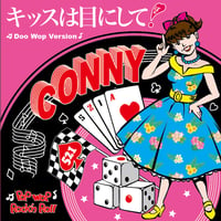 CONNY / キッスは目にして! ～Doo Wop Version（GC-093）