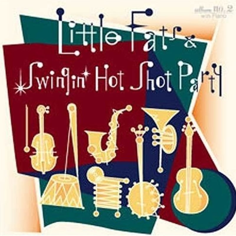 Little Fats & Swingin' Hot Shot Party / Little