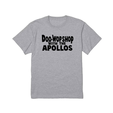 THE APOLLOS / DOO-WOP SHOP Tee（アッシュ×ブラック）