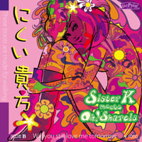 Sister K meets Oh!Sharels / にくい貴方（GA-003）