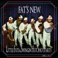 Little Fats & Swingin' Hot Shot Party / Fat's New（GC-021）