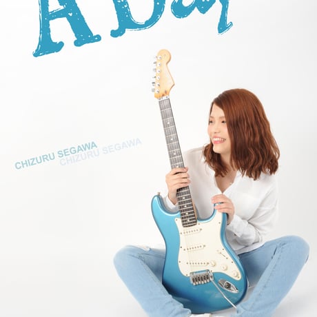瀬川千鶴 / A Day（GC-101）