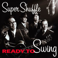 SUPER SHUFFLE / READY TO SWING (GC035)