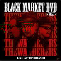ザ・ワンダラーズ / BLACK MARKET DVD Vol.1