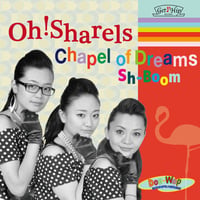 Oh!Sharels  / Chapel of Dreams (GC-036)