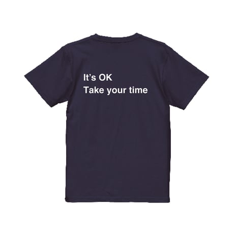 "It's ok Take your time Pocket Tee" Nevy×White