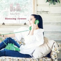 Wa:Mi   Debut Mini Album「Blooming flowers」