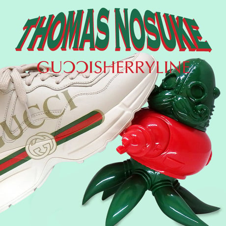Thomas Nosuke Guccisherryline Edition by Doktor A