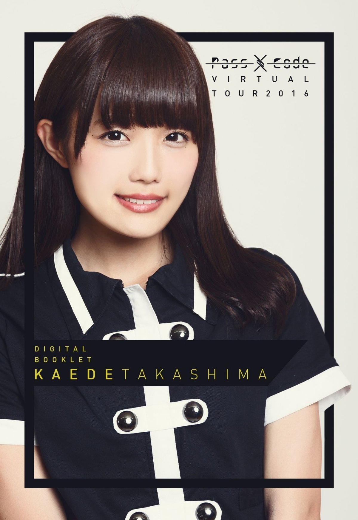 PassCode・オンライン限定】PassCode VIRTUAL TOUR 2016 DI