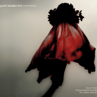 Memento/Ayumi Tanaka Trio 1st Album/＃CHR01