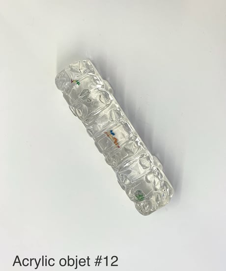Acrylic objet #12 #13 #14