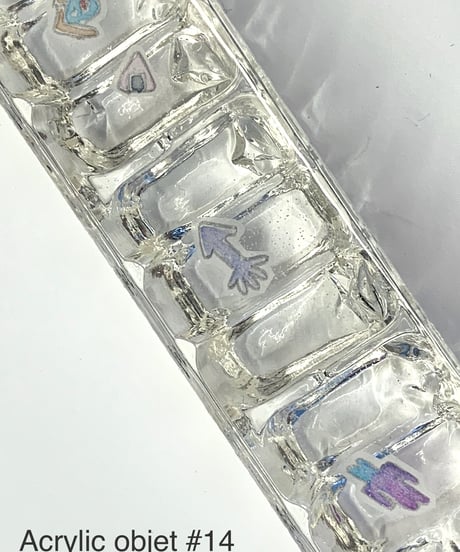 Acrylic objet #12 #13 #14