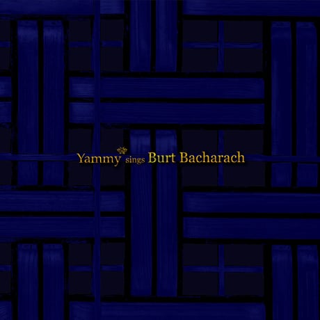 Yammy* sings Burt Bacharach【CD Album】