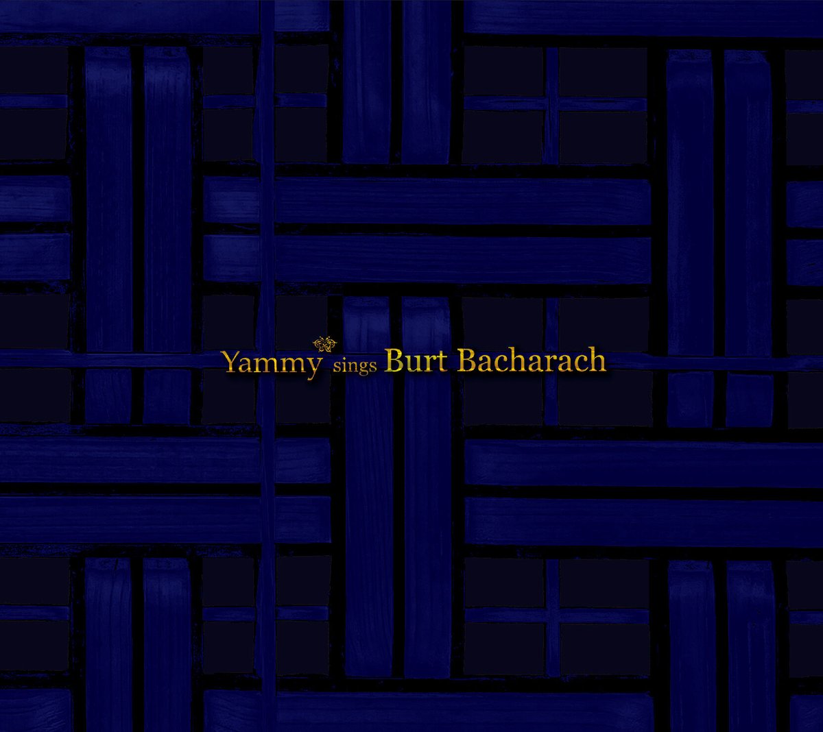 Yammy* sings Burt Bacharach【CD Album】 | Yammy M