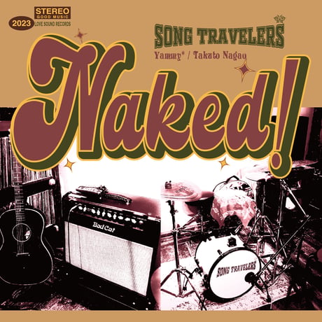 Naked! / SONG TRAVELERS 【CD Album】