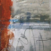 Predawn-partly cloudy,but hopeful (CD) /Yoshihiro Tsukahara