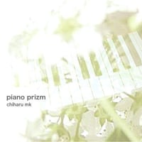 piano prizm (CD) /chiharu mk