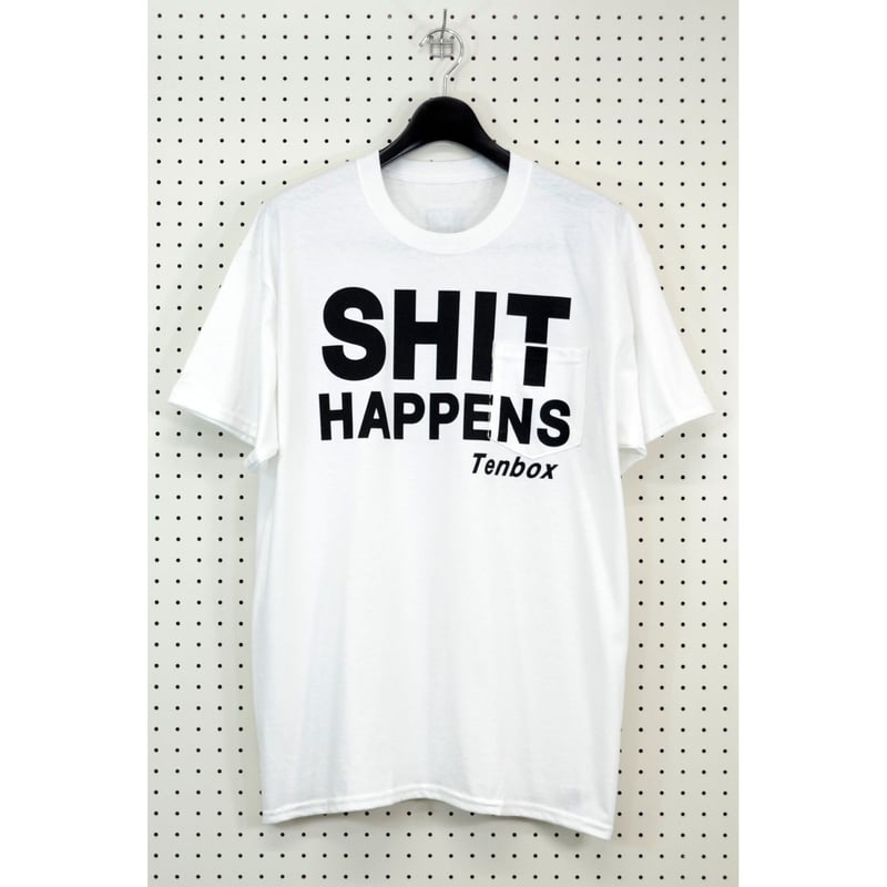 10匣 TENBOX / SHIT HAPPENES TEE | stopover tokyo