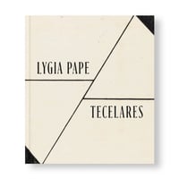 TECELARES / Lygia Pape