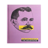 A TINY VISUAL HISTORY OF THE MOUSTACHE