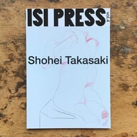ISI PRESS vol.4 Shohei Takasaki
