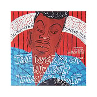 The Works OF Wilbur "Duck" Wolf / RUMINZ