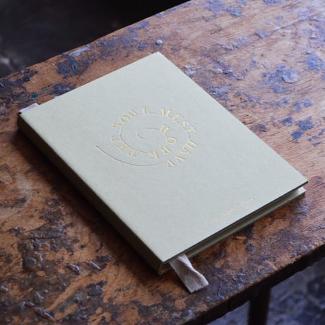 Work the Soul Must Have / Johanna Tagada Hoffbeck