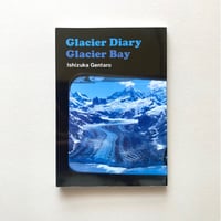 Glacier Diary Glacier Bay