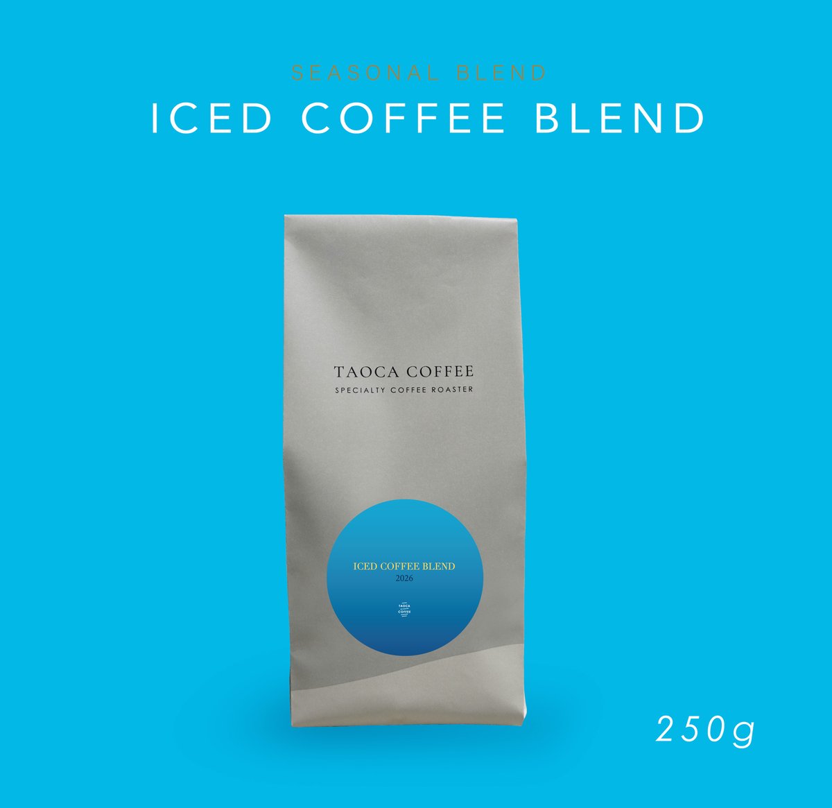 250gアイスコーヒーブレンド2026 深煎り | TAOCA COFFEE