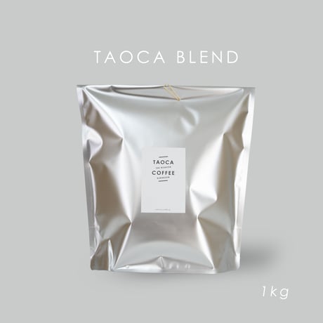 1kg TAOCA BLEND 中煎り