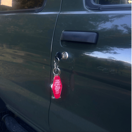 TOMORROW WILL BE A GOOD DAY Key Ring