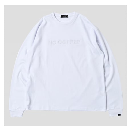 【NC by NO COFFEE】エンボスロゴ L/S Tee WHITE