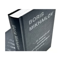 Boris Mikhailov - "...in search of window of Opportunity / Exodus..."
