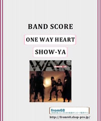 SHOW-YA(ショーヤ)  /  ONE WAY HEART  バンド・スコア (TAB譜)  楽譜
