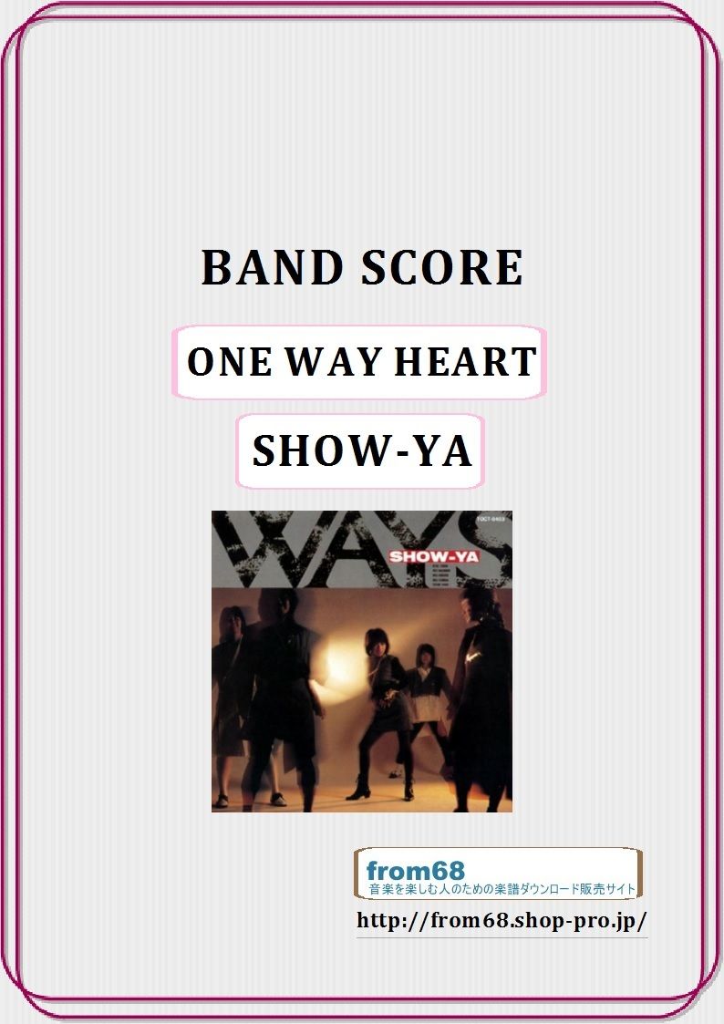 SHOW-YA(ショーヤ) / ONE WAY HEART バンド・スコア (TAB譜)