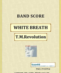 T.M.Revolution / WHITE BREATH バンド・スコア(TAB譜) 楽譜 from68