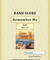 TUBE (チューブ)  / Remember Me （リメンバー・ミー） バンド・スコア(TAB譜)　楽譜