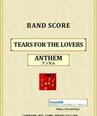 ANTHEM (アンセム) / TEARS FOR THE LOVERS バンド・スコア(TAB譜) 楽譜 from68