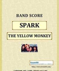 ザ・イエロー・モンキー(THE YELLOW MONKEY) / SPARK バンド・スコア(TAB譜) 楽譜 from68