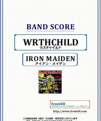 アイアン・メイデン (IRON MAIDEN) / ラスチャイルド(WRTHCHILD) バンド・スコア(TAB譜)　楽譜 from68