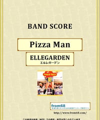 ELLEGARDEN (エルレガーデン) / Pizza Man バンド・スコア(TAB譜) 楽譜