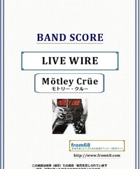 モトリー・クルー(MOTLEY CRUE)  / LIVE WIRE バンド・スコア(TAB譜) 楽譜