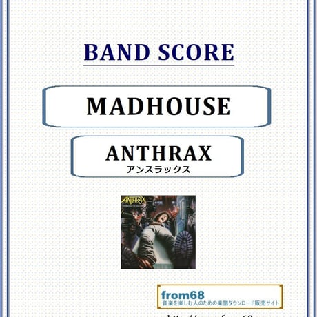 アンスラックス(ANTHRAX）/ MADHOUSE(マッドハウス) バンド・スコア(TAB譜)  楽譜 from68