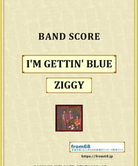ZIGGY (ジギー) / I'M GETTIN' BLUE バンド・スコア(TAB譜) 楽譜 from68