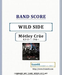 モトリー・クルー(MOTLEY CRUE)  / WILD SIDE (ワイルド・サイド) バンド・スコア(TAB譜) 楽譜