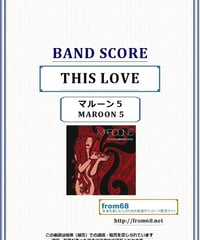 マルーン５(MAROON 5) / THIS LOVE バンド・スコア(TAB譜) 楽譜