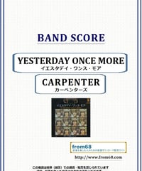 カーペンターズ(CARPENTERS)/ イエスタデイ・ワンス・モア(YESTERDAY ONCE MORE) バンド・スコア(TAB譜) 楽譜