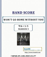 マルーン５(MAROON 5)  / WON'T GO HOME WITHOUT YOU バンド・スコア(TAB譜) 楽譜