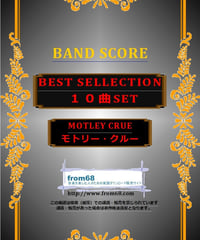 【１０曲セット】　モトリー・クルー(MOTLEY CRUE) BEST SELLECTION 楽譜