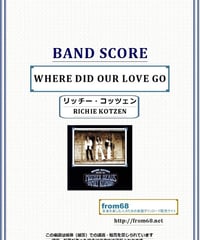 リッチー・コッツェン(RICHIE KOTZEN)  / WHERE DID OUR LOVE GO  バンド・スコア(TAB譜) 楽譜